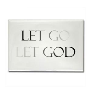 let_go_and_let_god_rectangle_magnet